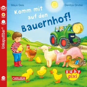 CARLSEN Baby Pixi (unkaputtbar) 61: Komm mit auf den Bauernhof!