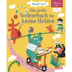 CARLSEN Das große Vorlesebuch für kleine Helden (ELTERN-Vorlesebuch)