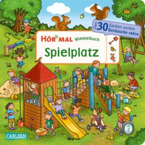 CARLSEN Hör mal (Soundbuch): Wimmelbuch: Spielplatz