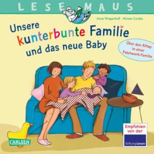CARLSEN Lesemaus 173: Unsere kunterbunte Familie und das neue Baby