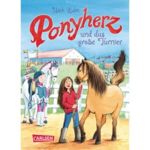 CARLSEN Ponyherz 3: Ponyherz und das große Turnier