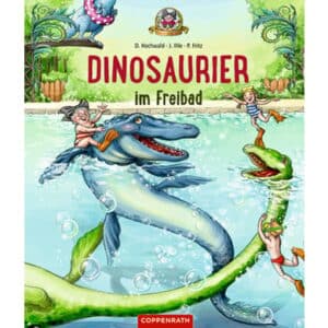 COPPENRATH Dinosaurier im Freibad (Bd.2)