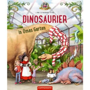 COPPENRATH Dinosaurier in Omas Garten (Bd.1)