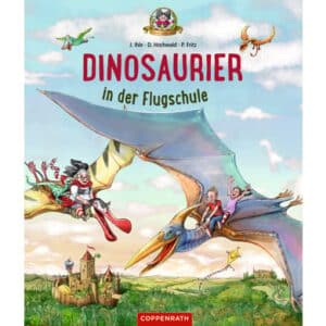 COPPENRATH Dinosaurier in der Flugschule (Bd.3)
