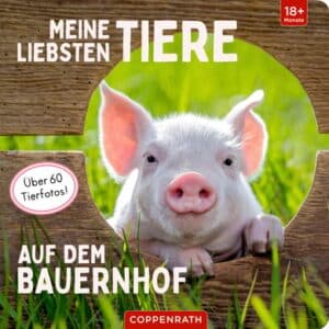 COPPENRATH Meine liebsten Tiere auf dem Bauernhof