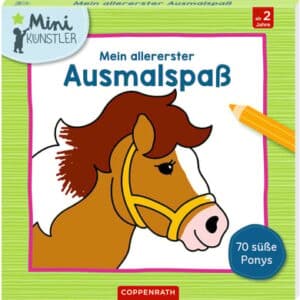 Coppenrath Mein allererster Ausmalspaß: 70 süße Ponys (Mini-Künstler)