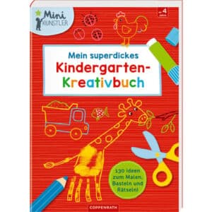Coppenrath Mini-Künstler: Mein superdickes Kindergarten-Kreativbuch