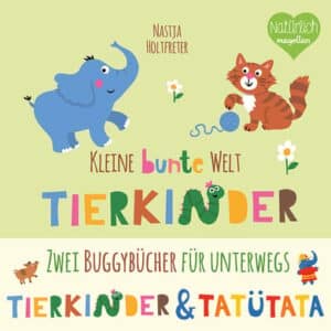 Magellan Verlag Kleine bunte Welt - Tierkinder & Tatütata