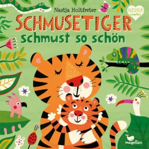 Magellan Verlag Schmusetiger schmust so schön