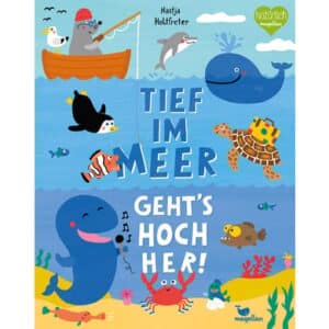 Magellan Verlag Tief im Meer geht’s hoch her!