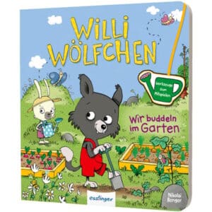 Thienemann Willi Wölfchen: Wir buddeln im Garten!