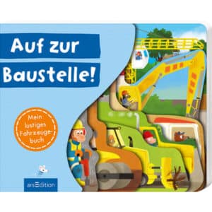 arsEdition Auf zur Baustelle!