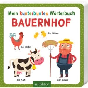 arsEdition Mein kunterbuntes Wörterbuch - Bauernhof