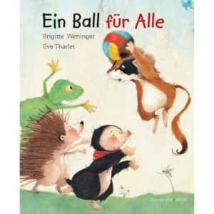 minedition Tharlet Ein Ball für alle